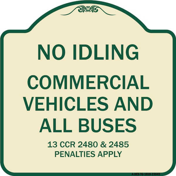 Signmission No Idling Commercial Vehicles and All Buses 13 CCR 2480 and 2485 Penalties Apply, TG-1818-23845 A-DES-TG-1818-23845 - main